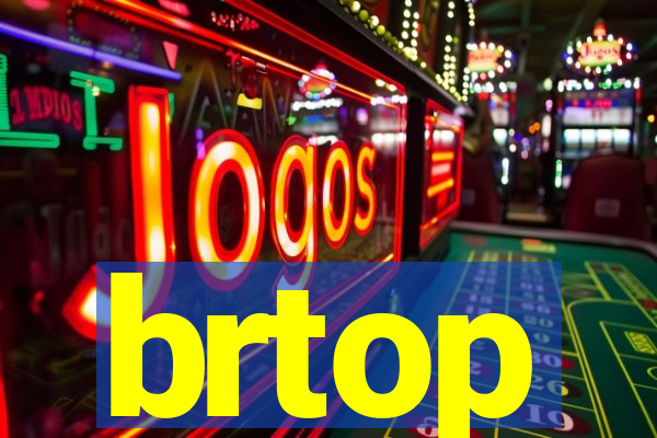 brtop