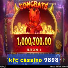 kfc cassino 9898