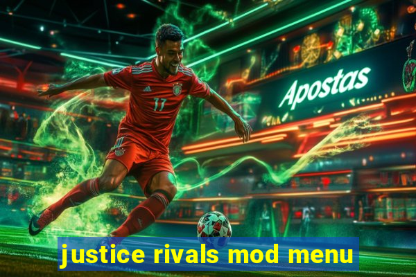 justice rivals mod menu