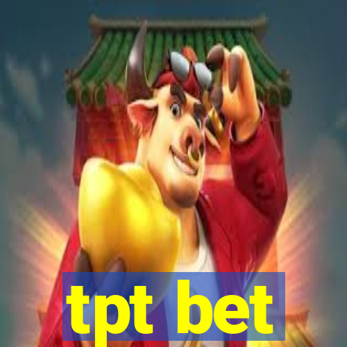 tpt bet