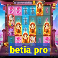 betia pro