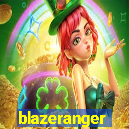 blazeranger