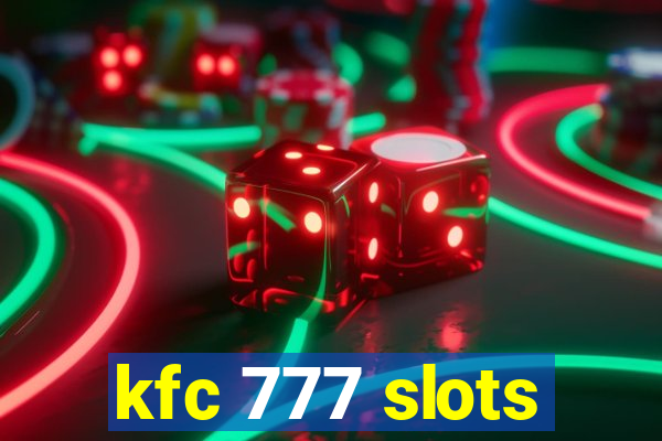 kfc 777 slots