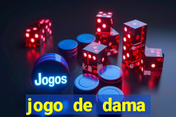 jogo de dama valendo dinheiro