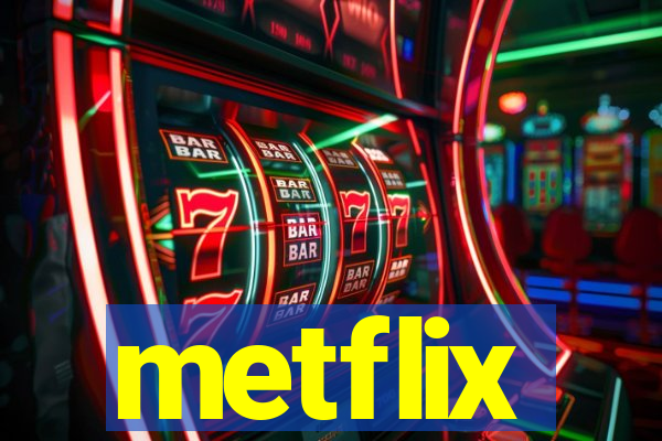 metflix