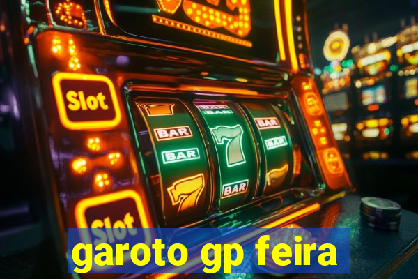 garoto gp feira