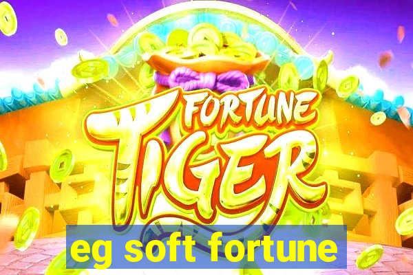 eg soft fortune