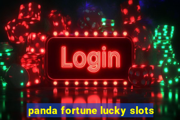 panda fortune lucky slots