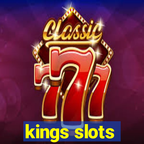 kings slots