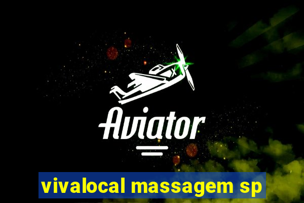 vivalocal massagem sp