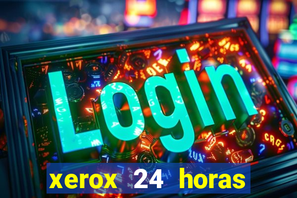 xerox 24 horas porto alegre