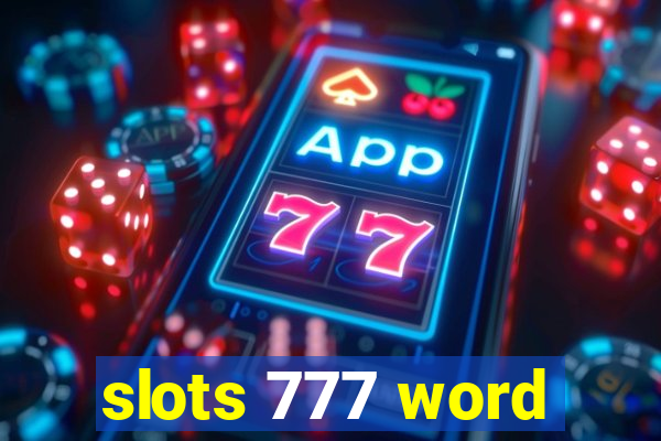 slots 777 word