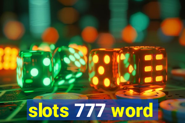 slots 777 word