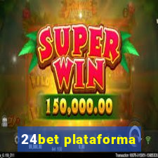 24bet plataforma