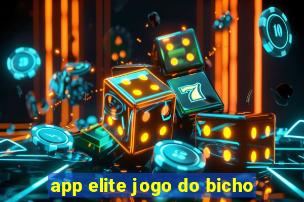 app elite jogo do bicho