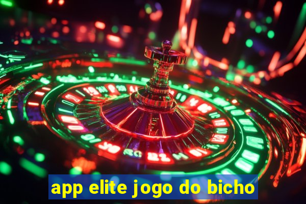 app elite jogo do bicho