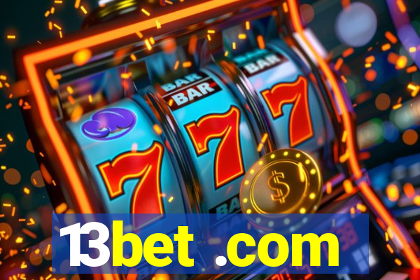 13bet .com