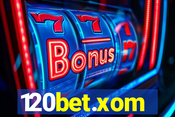 120bet.xom