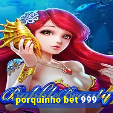 porquinho bet 999