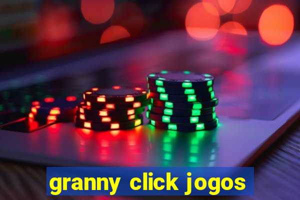 granny click jogos