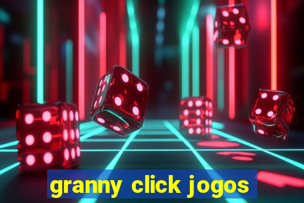 granny click jogos