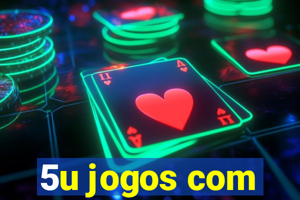 5u jogos com