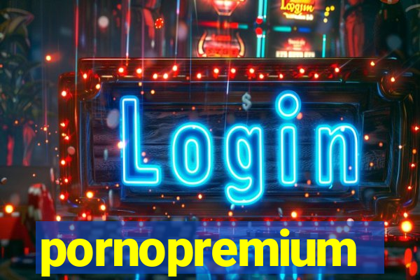 pornopremium