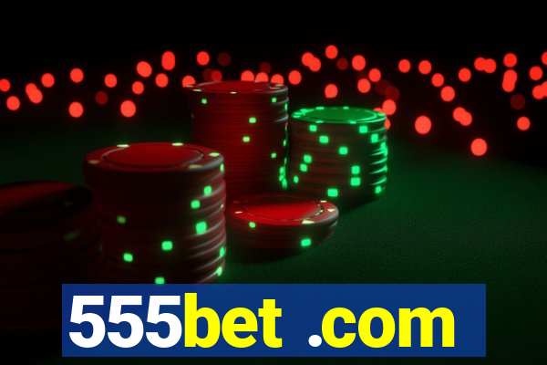 555bet .com