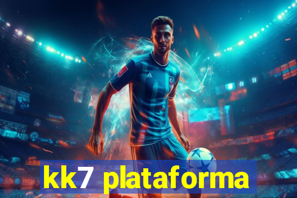 kk7 plataforma