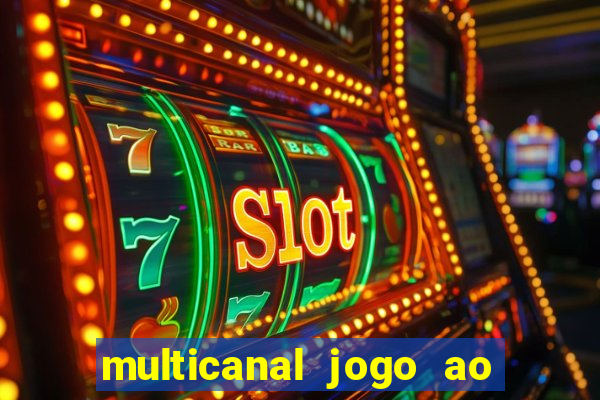 multicanal jogo ao vivo hd