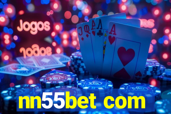 nn55bet com