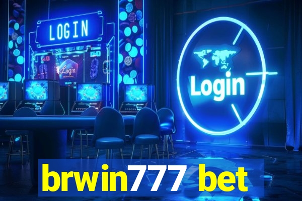 brwin777 bet