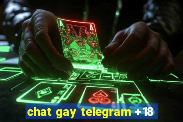 chat gay telegram +18