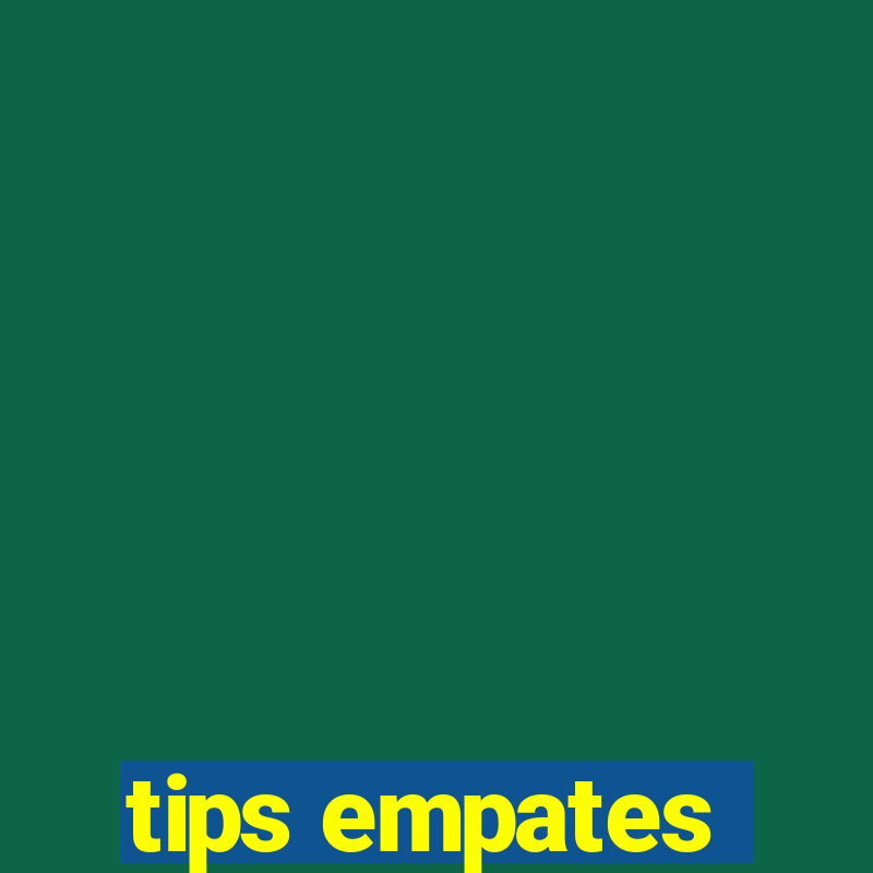 tips empates