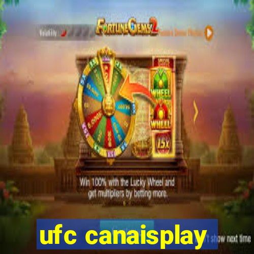 ufc canaisplay