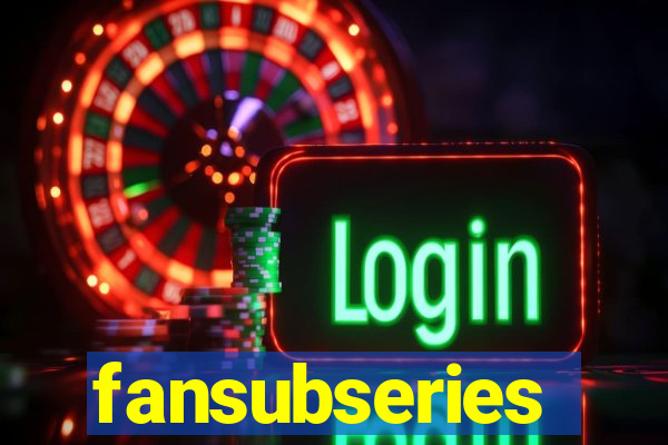 fansubseries