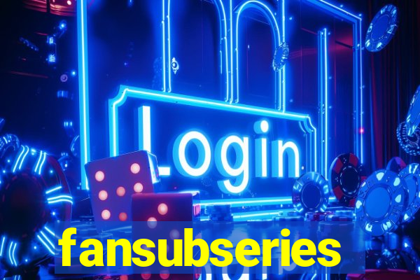 fansubseries