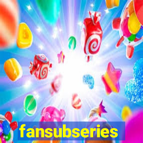 fansubseries