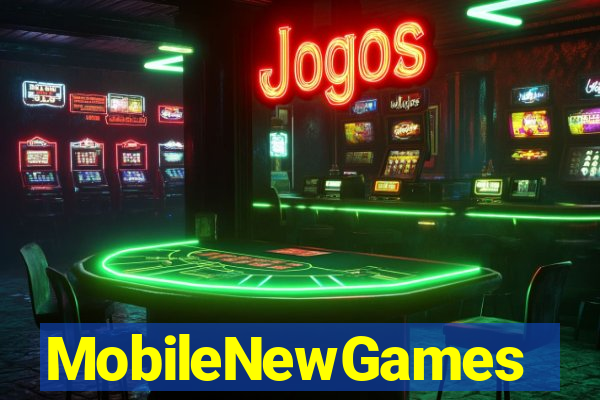 MobileNewGames