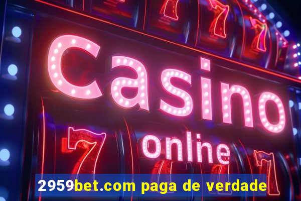 2959bet.com paga de verdade