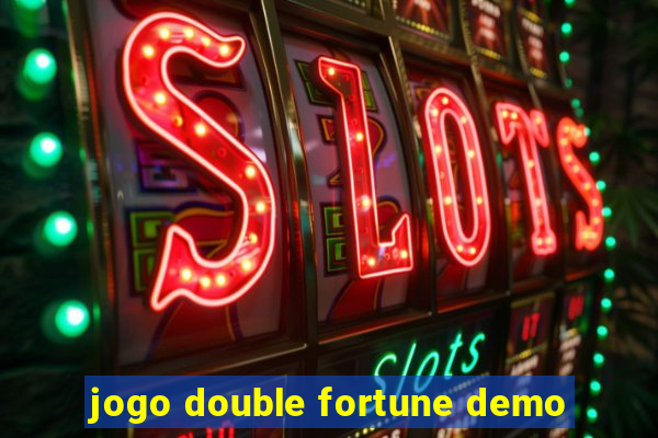 jogo double fortune demo