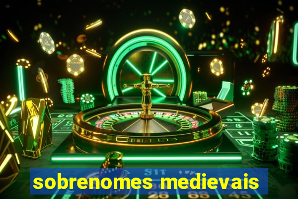 sobrenomes medievais