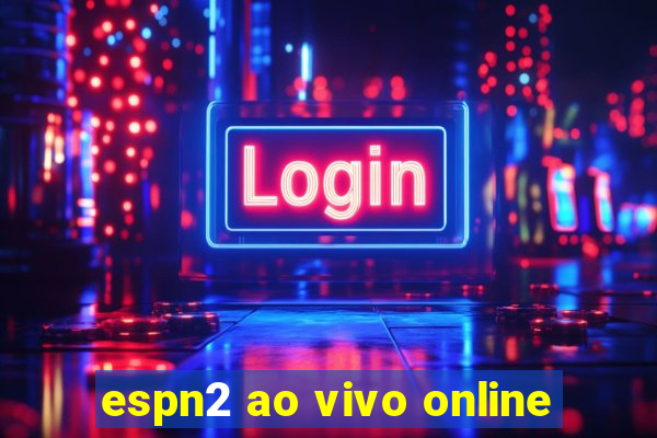 espn2 ao vivo online