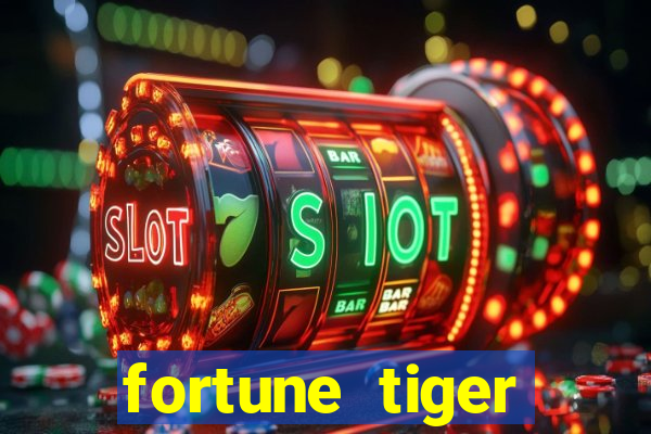 fortune tiger deposito de 1 real