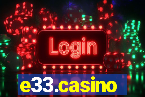 e33.casino