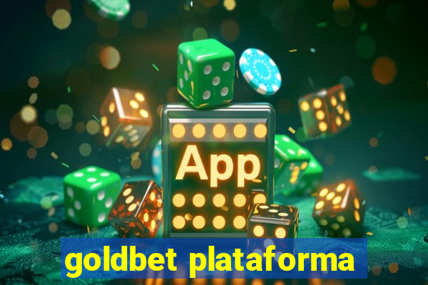 goldbet plataforma