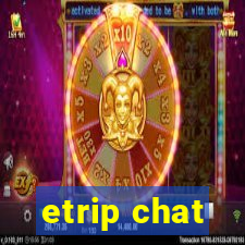 etrip chat