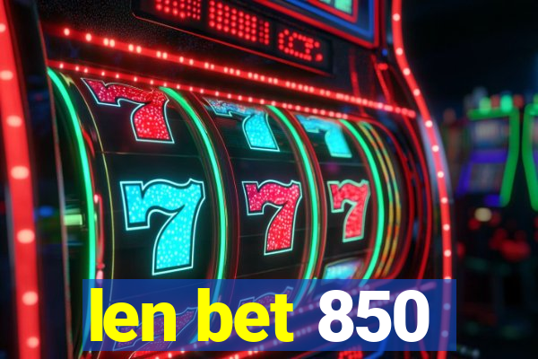 len bet 850