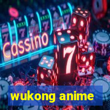 wukong anime