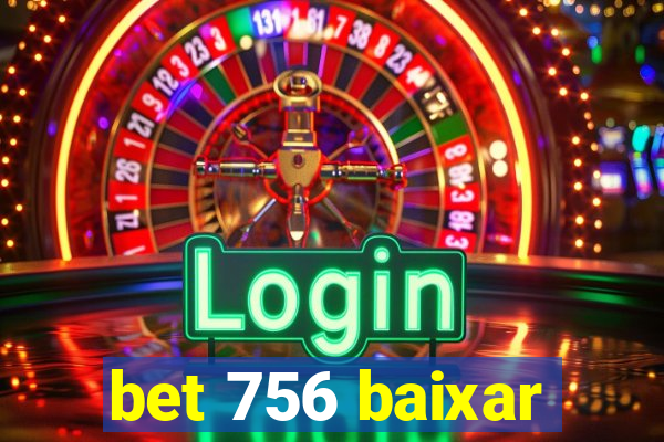 bet 756 baixar